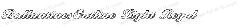 BallantinesOutline Light Regular字体转换